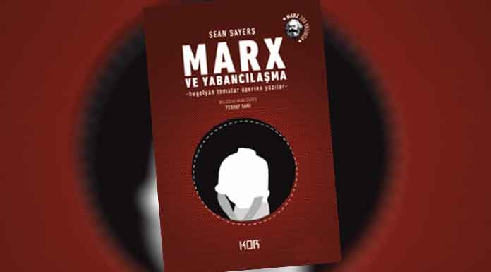 Marx ve yabancılaşma: Hegelyan temalar üzerine yazılar